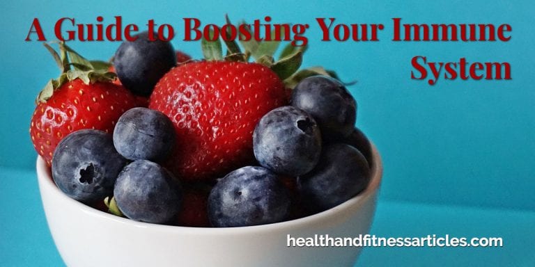 A Guide to Boosting Your Immune System