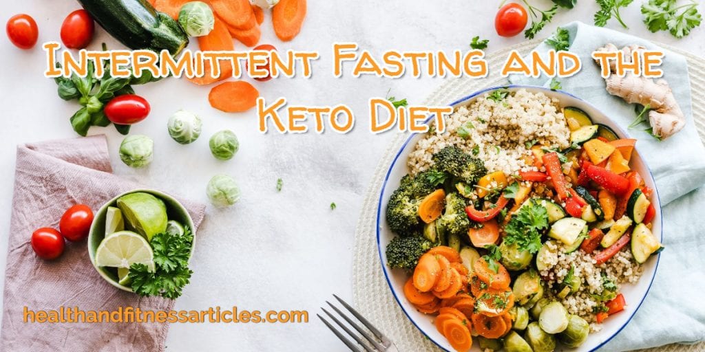 Intermittent Fasting and the Keto Diet