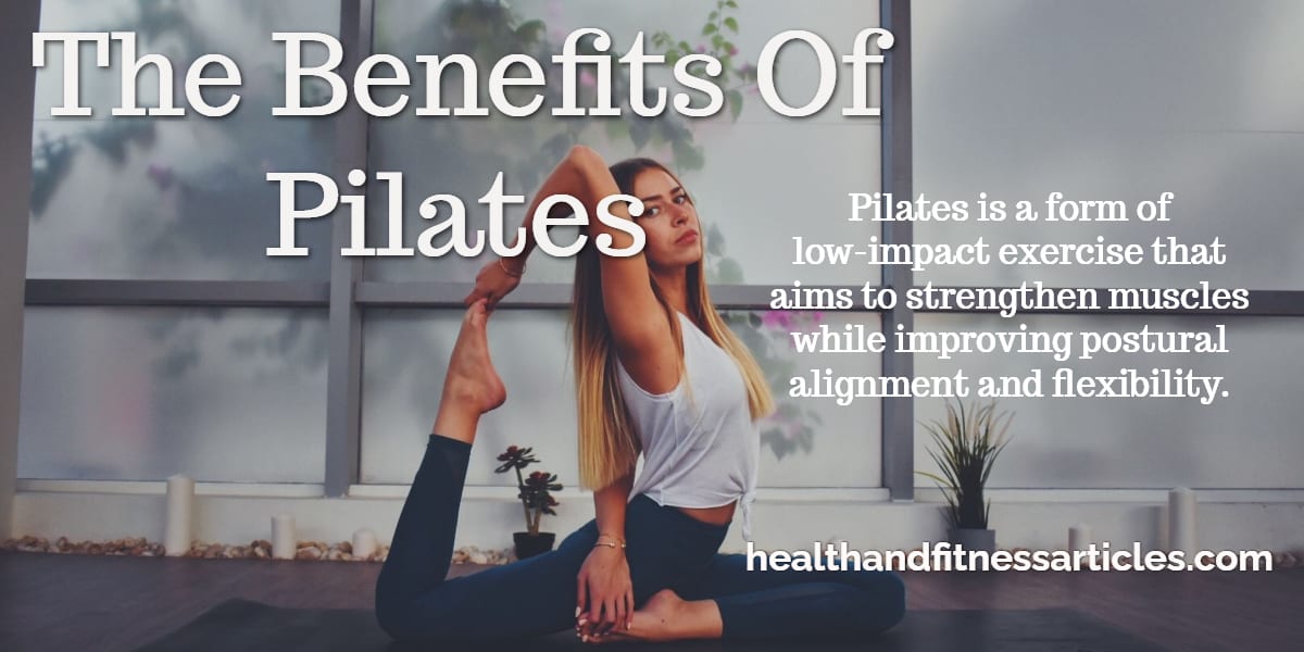 The Benefits Of Pilates