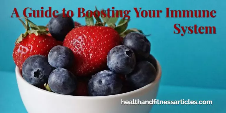 A Guide to Boosting Your Immune System