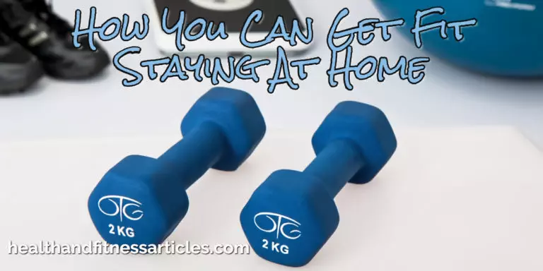 How To Get Fit Working Out At Home