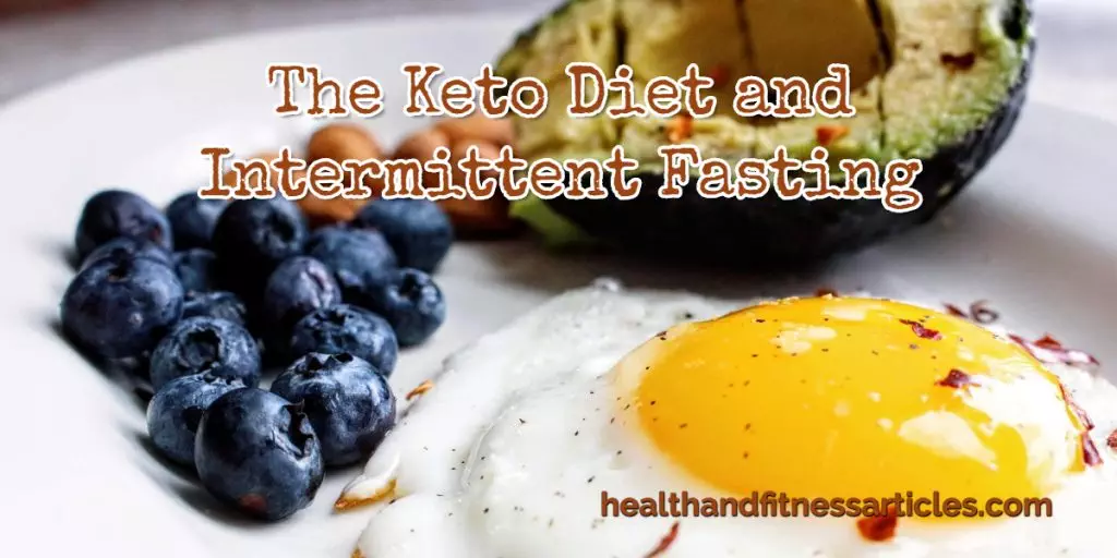 The Keto Diet and Intermittent Fasting