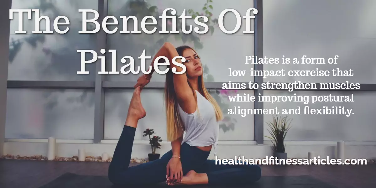 The Benefits Of Pilates