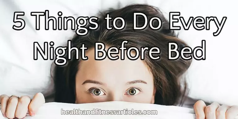 5 Things to Do Every Night Before Bed